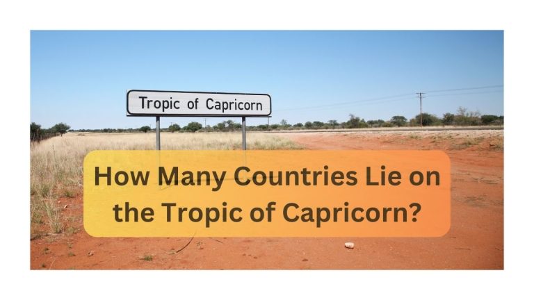 Explore how many countries lie on the Tropic of Capricorn. Discover its significance in geography and climate.