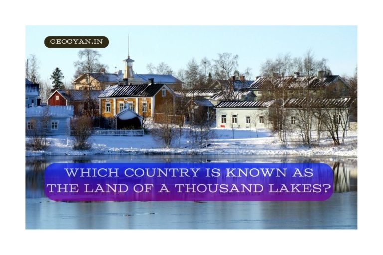 Which Country is Known as the Land of a Thousand Lakes