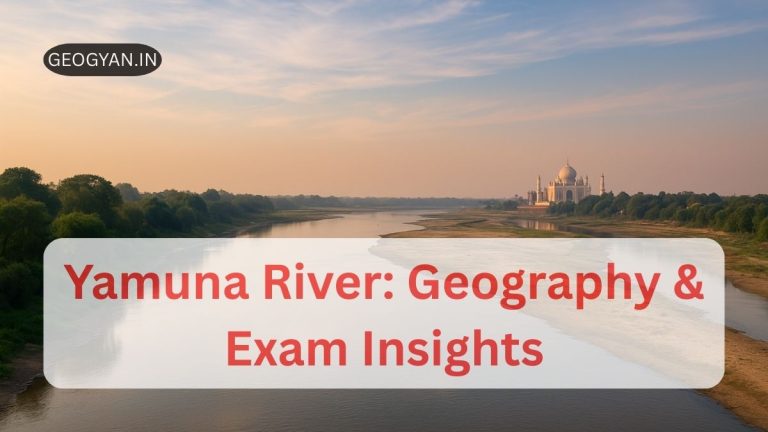 Yamuna River Geography and Exam Insights