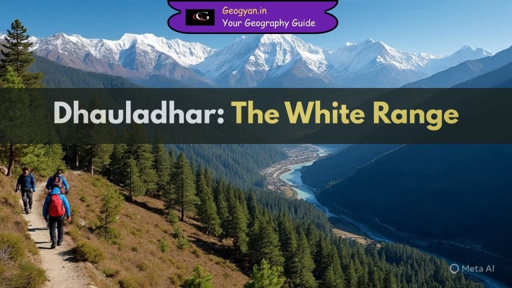 Dhauladhar The White Range