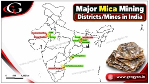 Major mica mining disricts or mines in india
